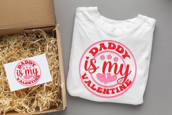 Daddy is My Valentine Groovy Graphics & T-Shirt Designs