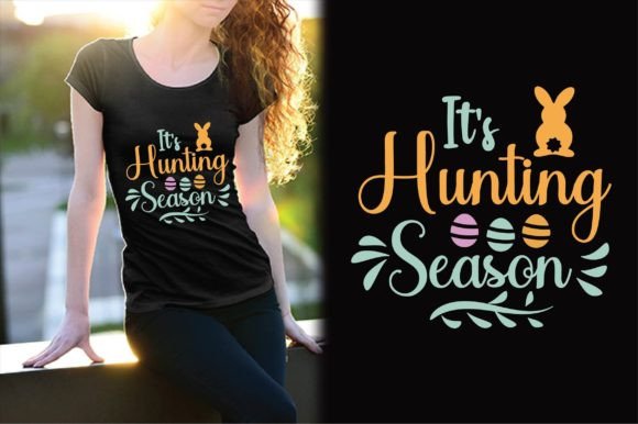 It s Hunting Season Svg Design: Graphics & T-Shirt Designs