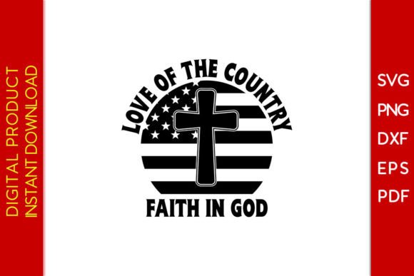 Love of the Country Faith in God T-Shirt Graphics