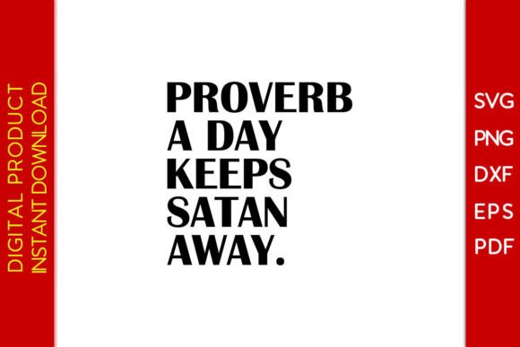 Proverb a Day Keeps Satan Away SVG Shirt Graphics