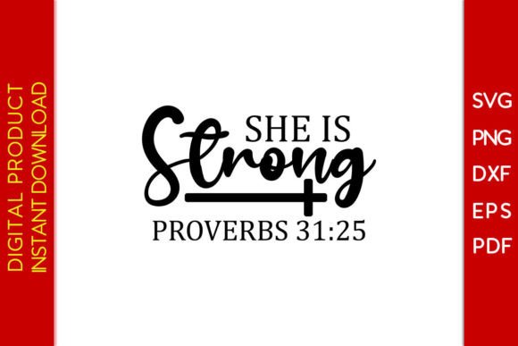 She is Strong Proverbs SVG: Graphics & T-Shirt Designs