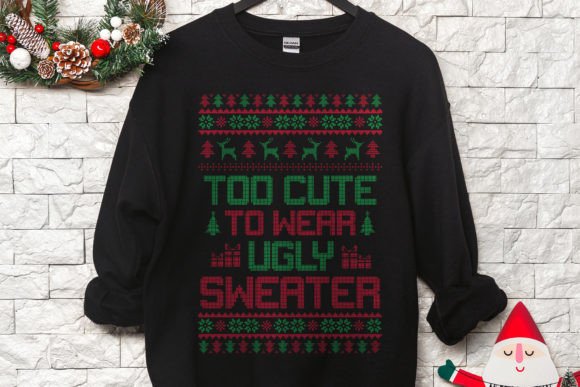 Too Cute to Wear Ugly Sweater Graphics Review